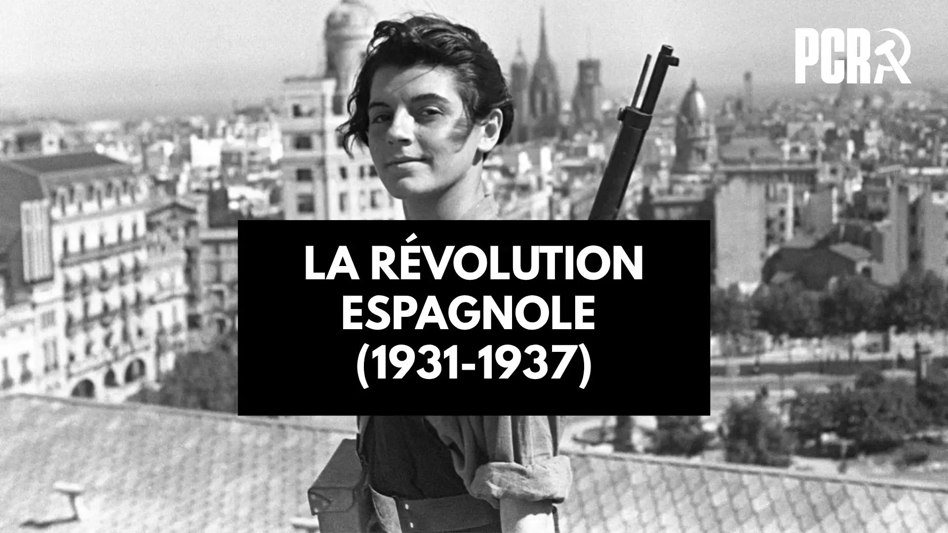 La révolution espagnole (1931-1937)